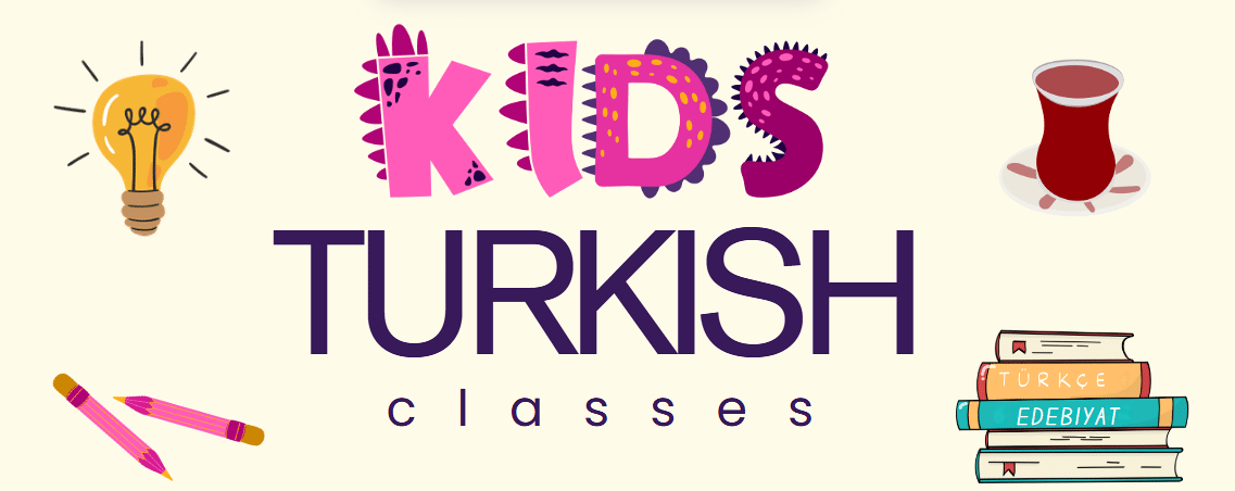 Turkish roots, language classes for kids in Turkish language and culture